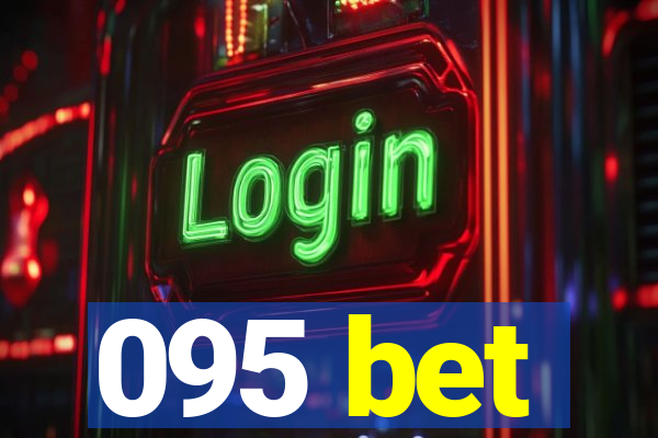 095 bet
